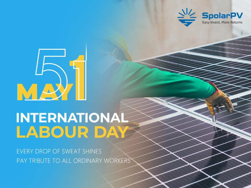Bonne Journée internationale des travailleurs ! Rejoignez SpolarPV pour célébrer le travail et l'énergie propre